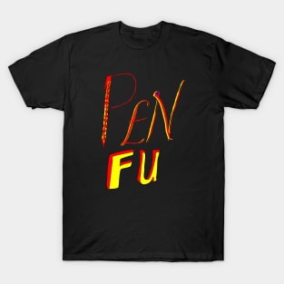 pen fu T-Shirt